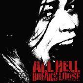 All Hell Breaks Loose : All Hell Breaks Loose